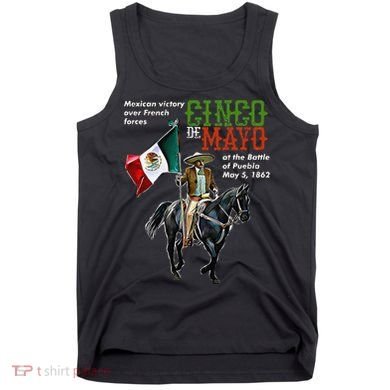Battle Of Puebla May 5, 1862 Cinco De Mayo Gift Tank Top