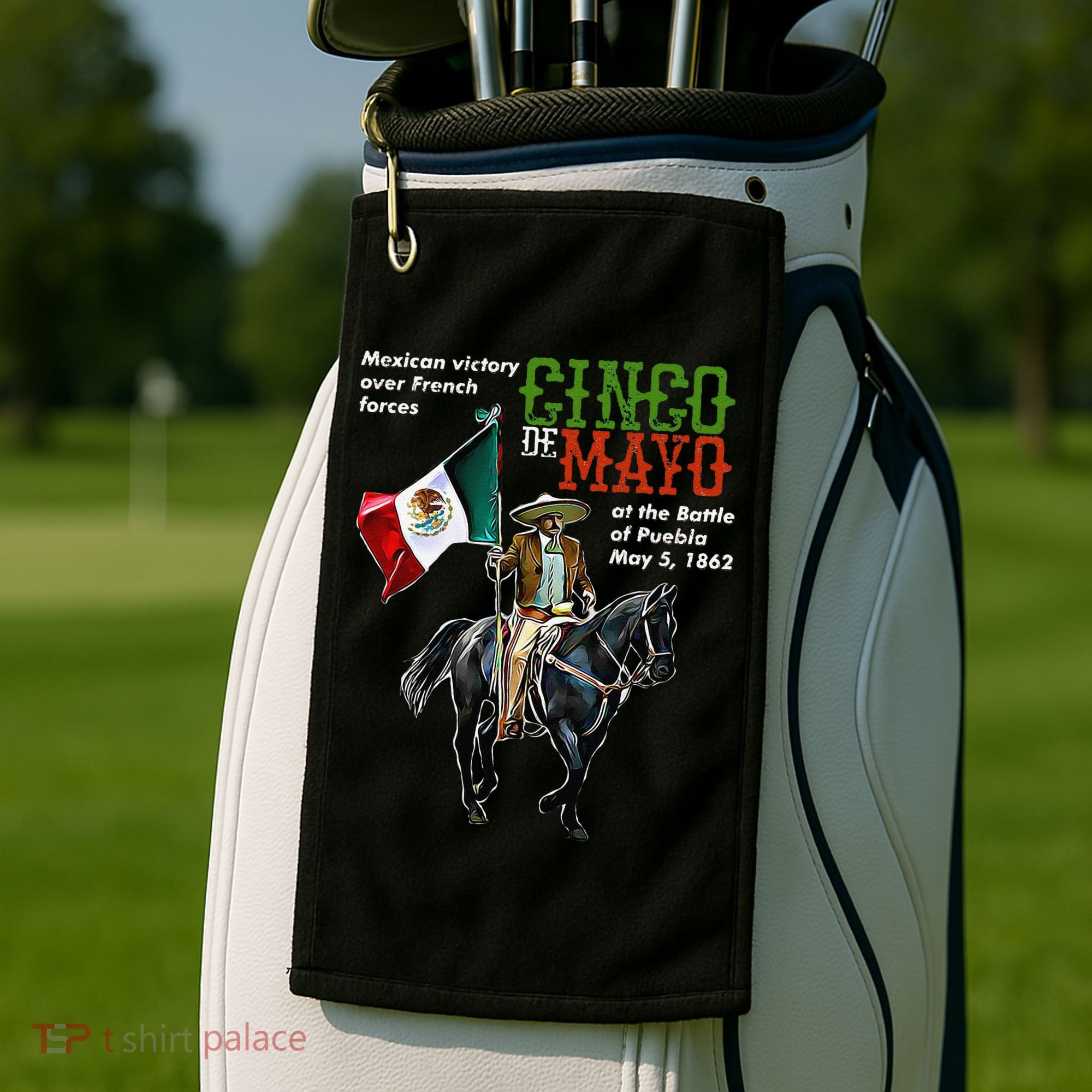 Battle Of Puebla May 5, 1862 Cinco De Mayo Gift Golf Towel