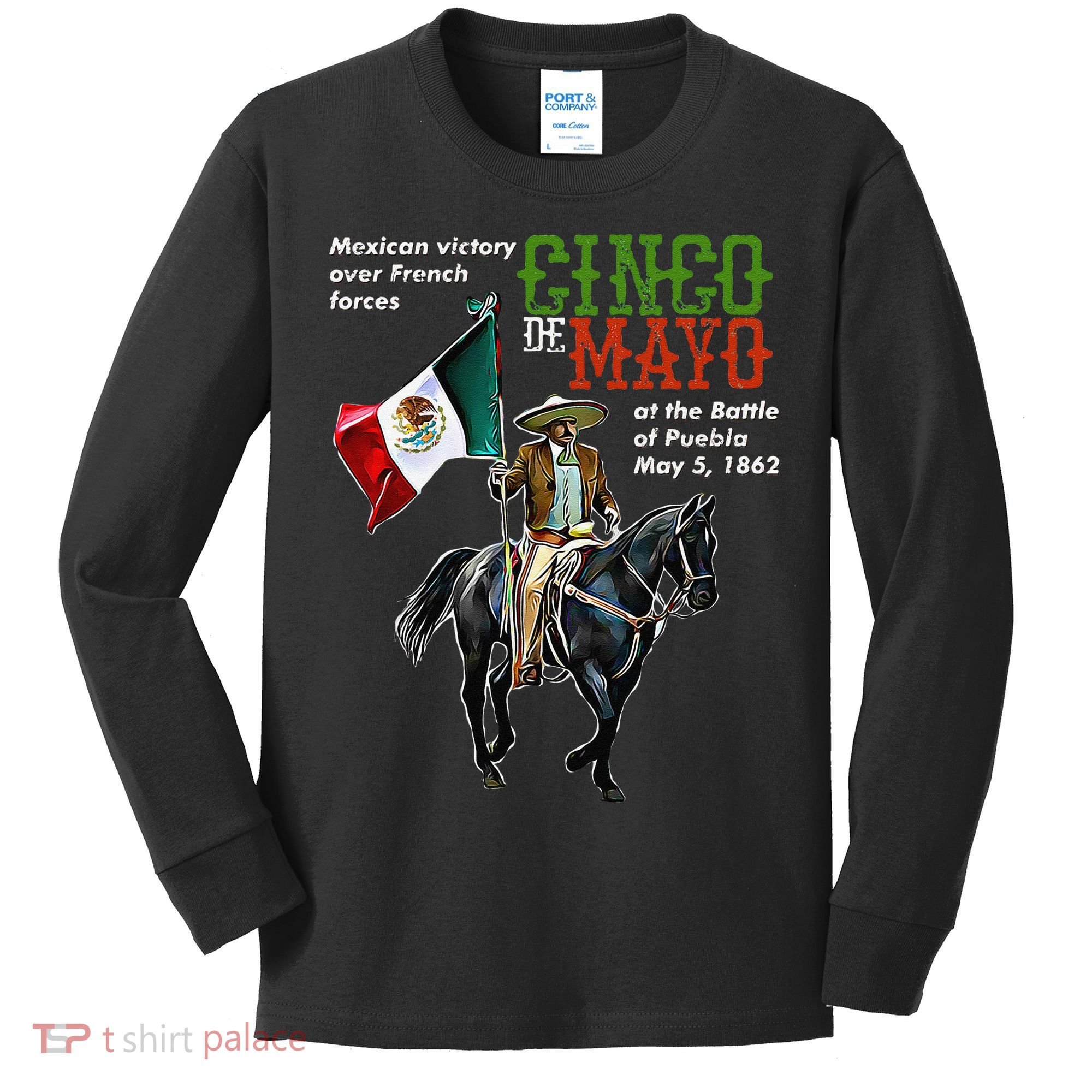 Battle Of Puebla May 5, 1862 Cinco De Mayo Gift Kids Long Sleeve Shirt