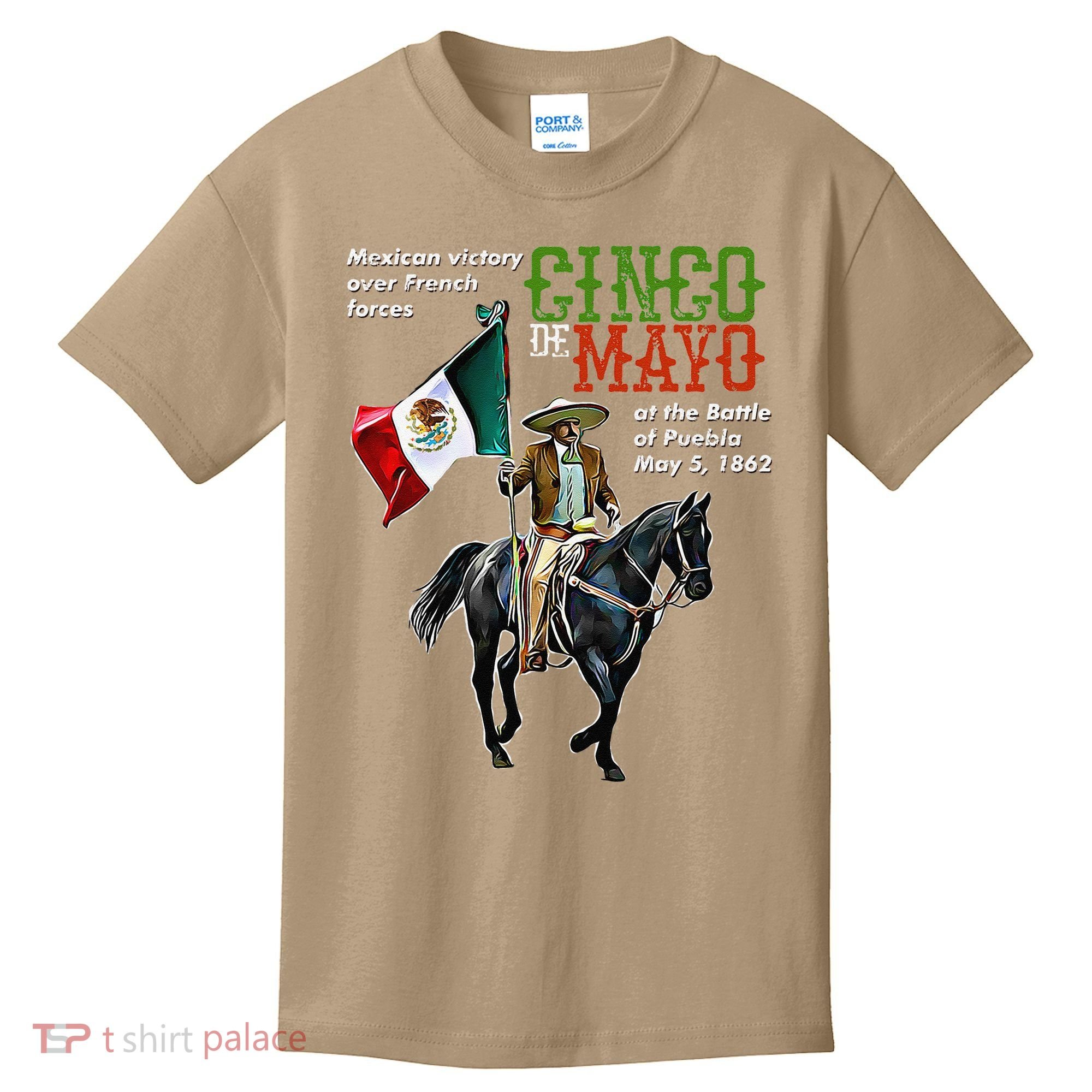 Battle Of Puebla May 5, 1862 Cinco De Mayo Gift Kids T-Shirt