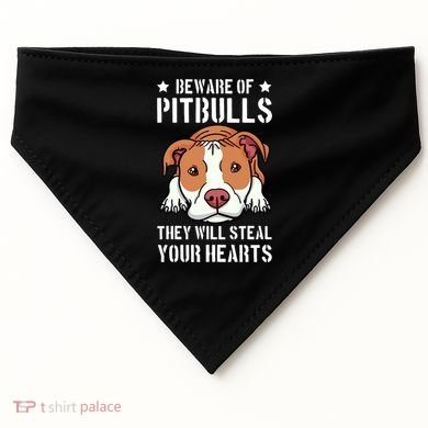Beware Of Pitbull They Will Still Your Heart Pit Bull Pibble Cute Gift USA-Made Doggie Bandana