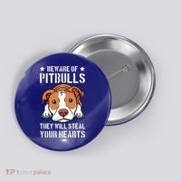 Beware Of Pitbull They Will Still Your Heart Pit Bull Pibble Cute Gift Button thumb 0