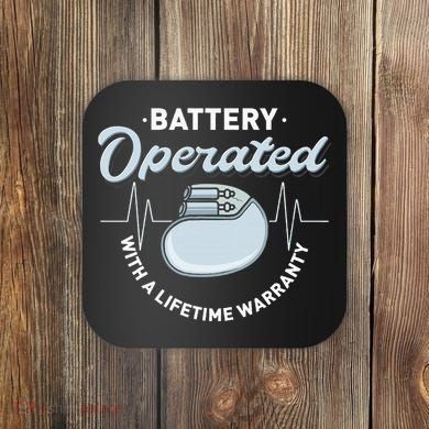 Battery Operated Pacemaker Recipient Heart Attack Survivor Coaster