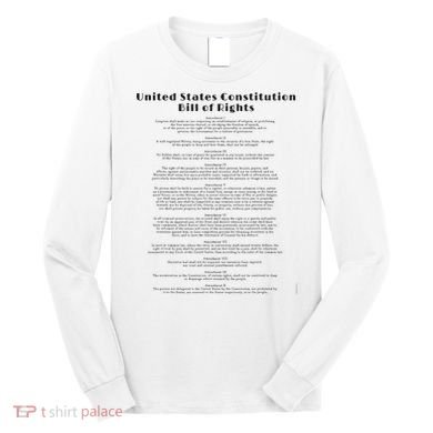 Bill Of Rights Us Constitution Long Sleeve Shirt