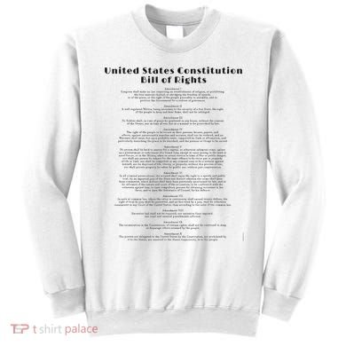 Bill Of Rights Us Constitution Sweatshirt