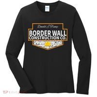 Border Wall Construction Co. Donald Trump Women's Long Sleeve Shirt thumb 0