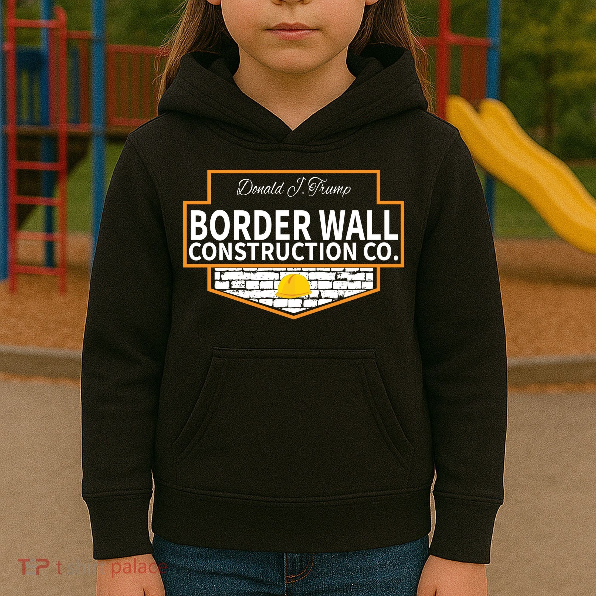 Border Wall Construction Co. Donald Trump Kids Hoodie