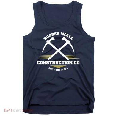 Border Wall Construction CO Build The Wall Tank Top