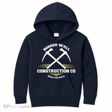 Border Wall Construction CO Build The Wall Kids Hoodie