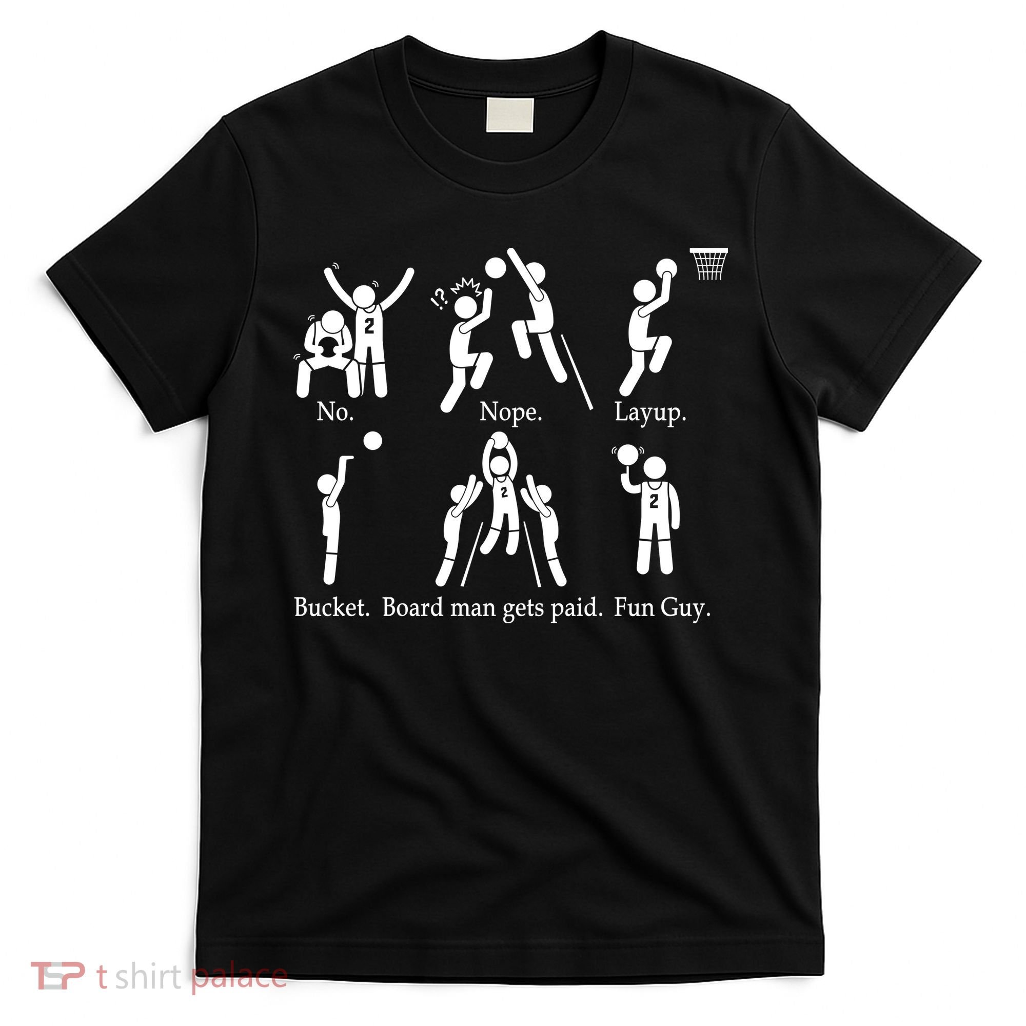 Bored Man Gets Paid Basketball Buckets T-Shirt