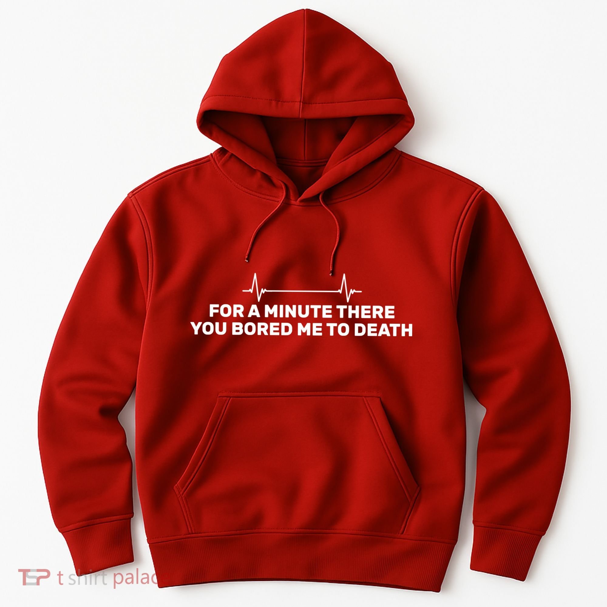 Bored Me To Death Hoodie