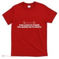 Bored Me To Death T-Shirt thumb 0
