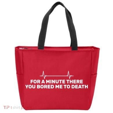 Bored Me To Death Tote Bag