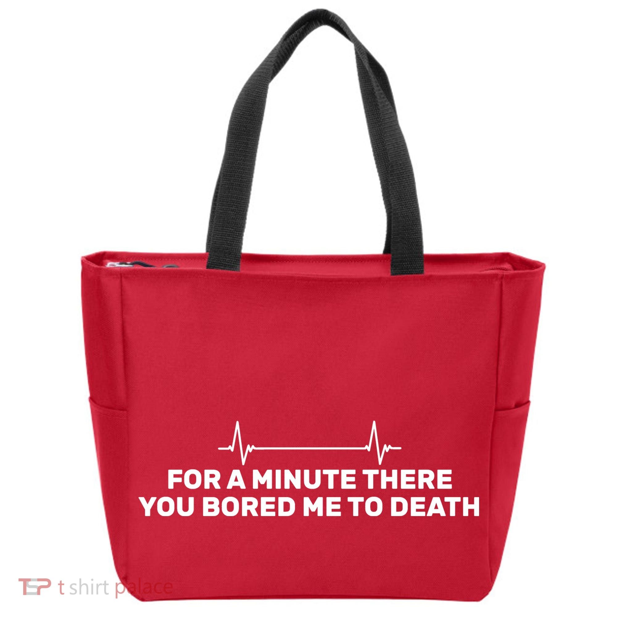 Bored Me To Death Tote Bag