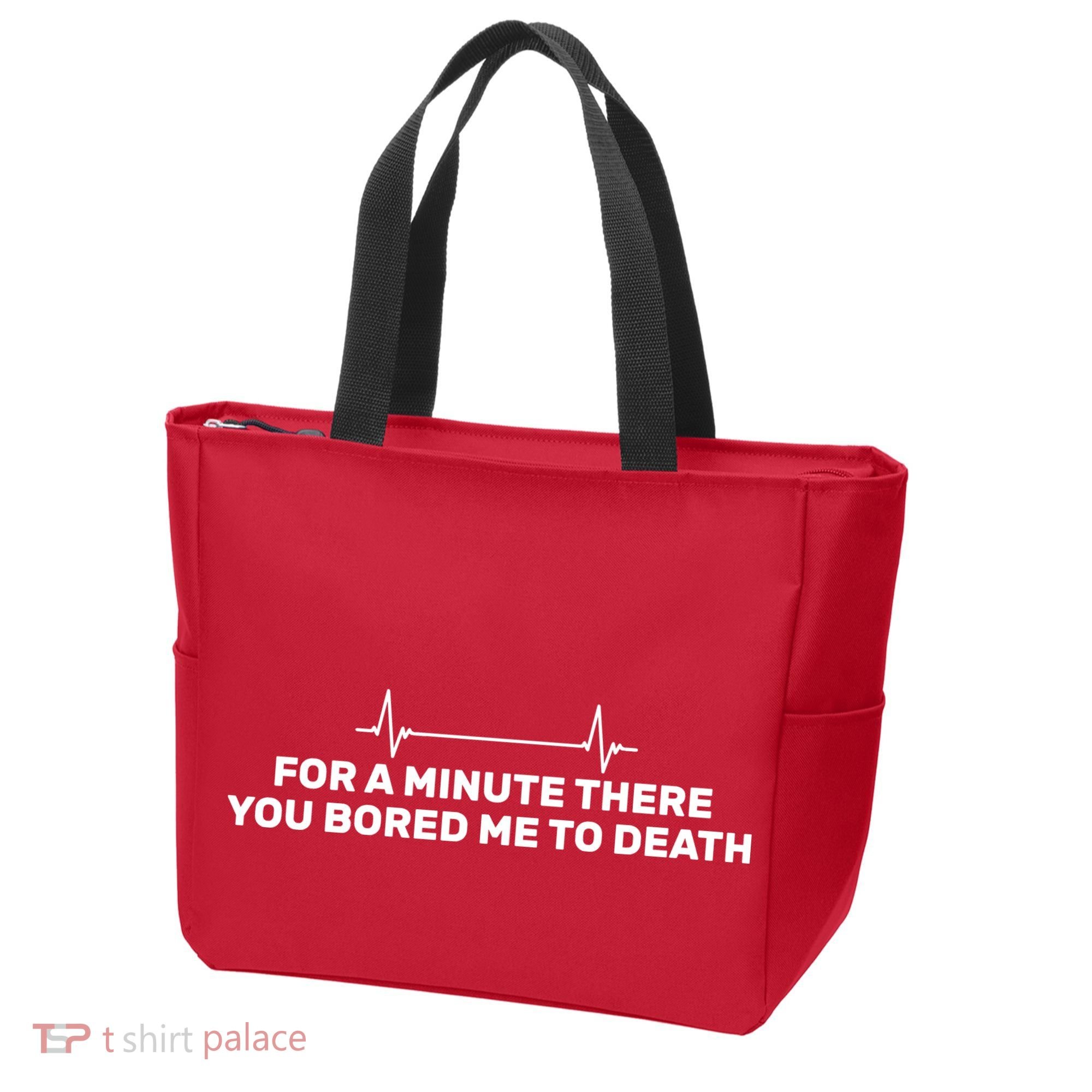 Bored Me To Death Tote Bag