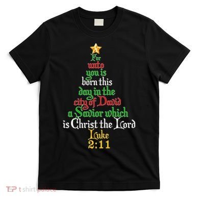  Born A Savior Christmas Christ The Lord Bible Verse T-Shirt
