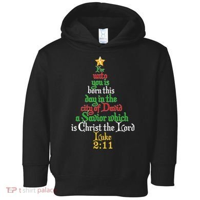 Born A Savior Christmas Christ The Lord Bible Verse Toddler Hoodie
