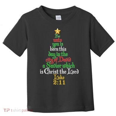  Born A Savior Christmas Christ The Lord Bible Verse Toddler T-Shirt