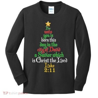  Born A Savior Christmas Christ The Lord Bible Verse Kids Long Sleeve Shirt