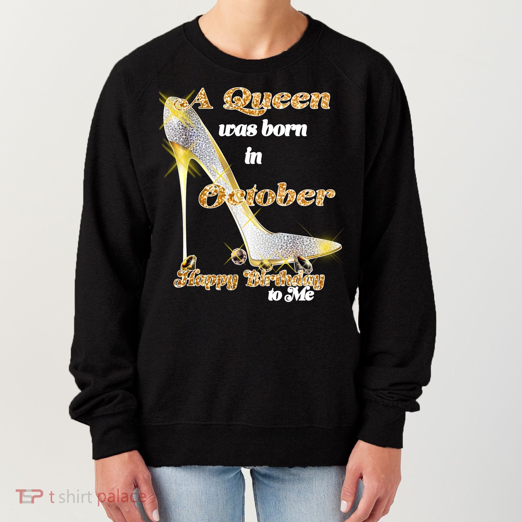 Born In October Birthday Queen Women's Sweatshirt