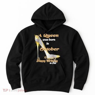 Born In October Birthday Queen Hoodie