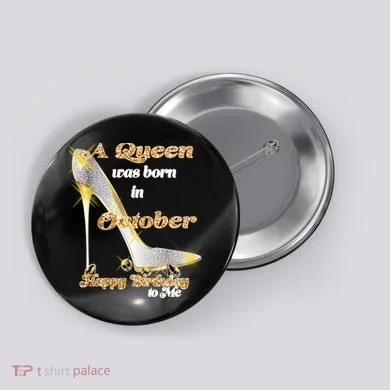 Born In October Birthday Queen Button