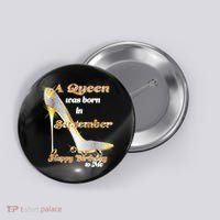 Born In September Birthday Queen Button thumb 0