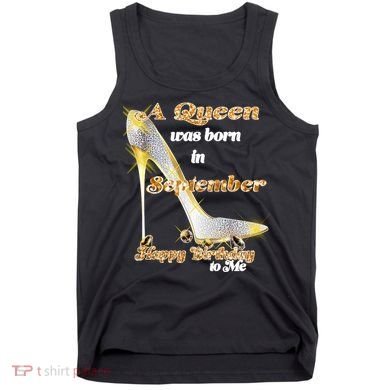 Born In September Birthday Queen Tank Top