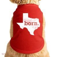 Born In Texas Home Doggie Tank thumb 0