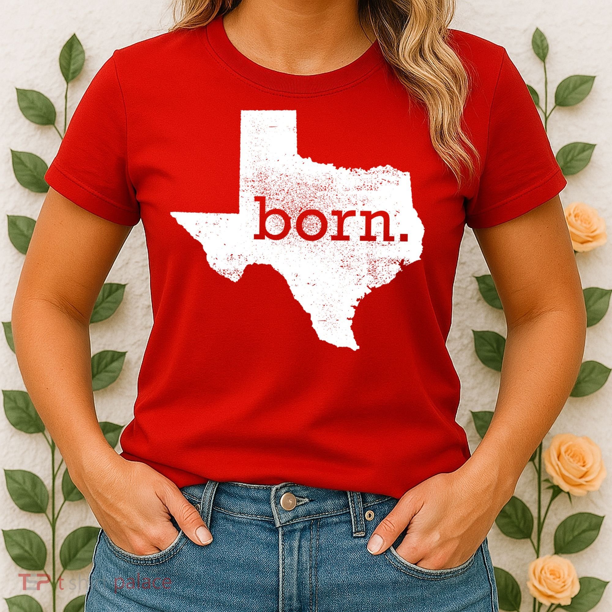 Born In Texas Home Women's T-Shirt