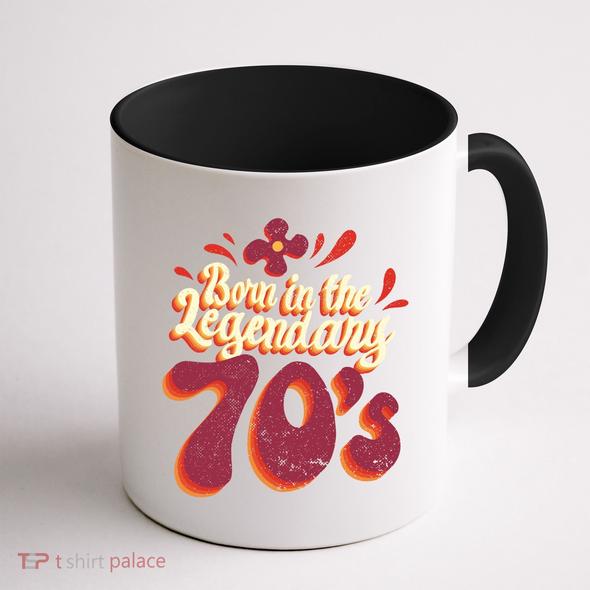 Born In The Legendary 70's Coffee Mug