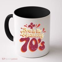 Born In The Legendary 70's Coffee Mug thumb 0