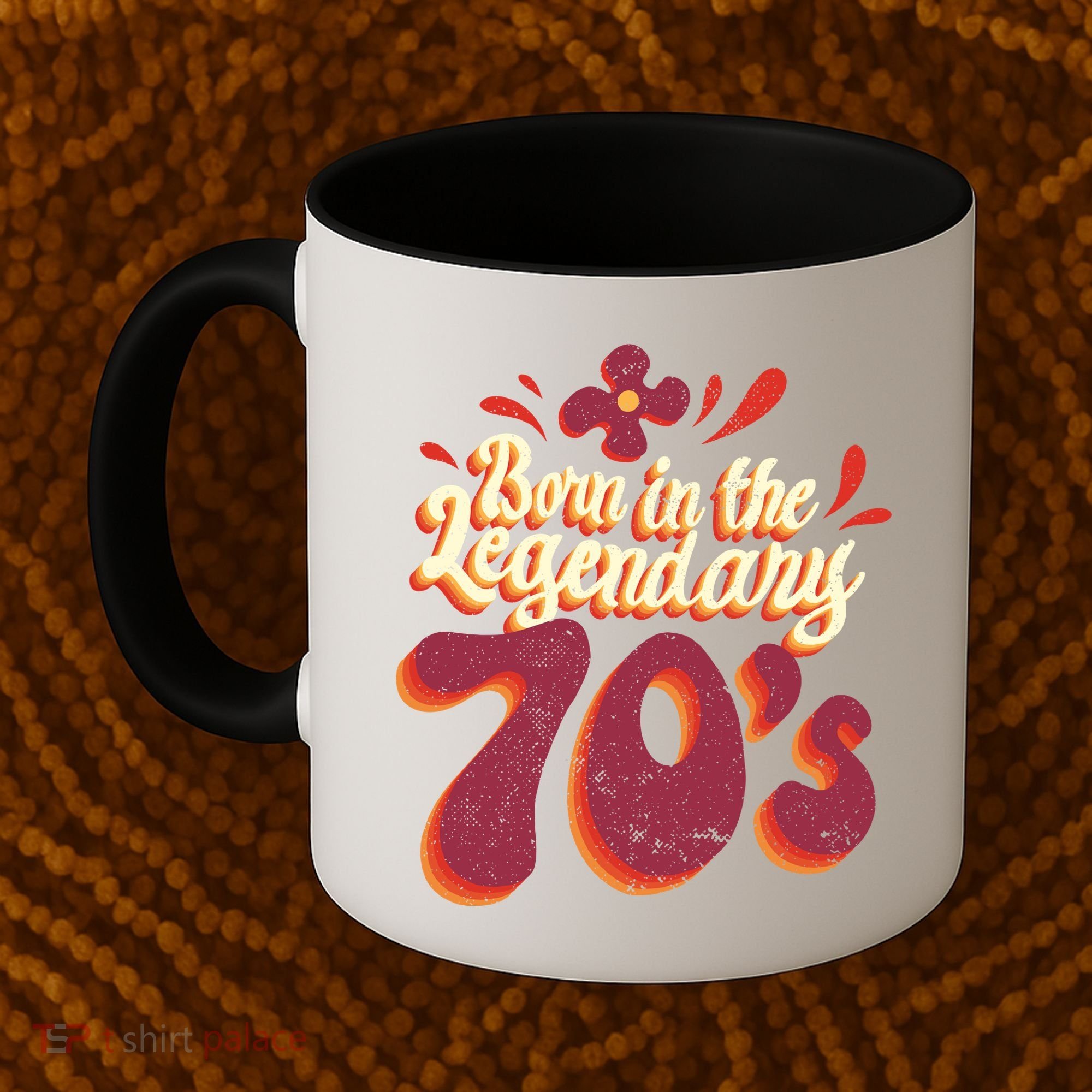 Born In The Legendary 70's Coffee Mug