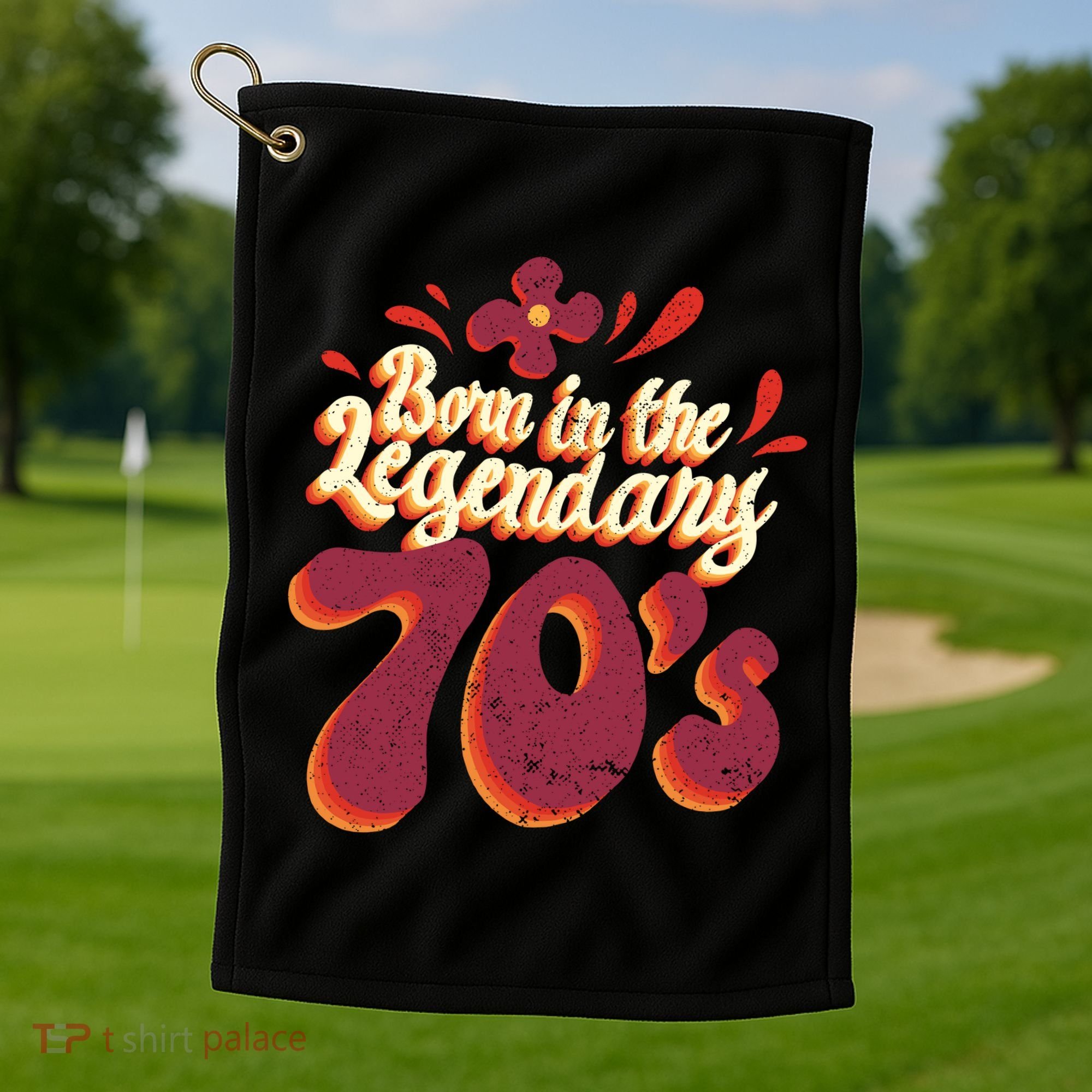 Born In The Legendary 70's Golf Towel