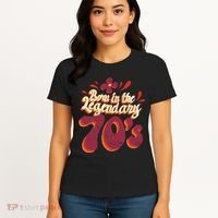 Born In The Legendary 70's Women's T-Shirt thumb 4