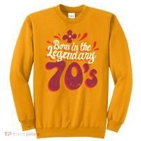 Born In The Legendary 70's Sweatshirt thumb 0