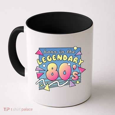 Born In The Legendary 80s Coffee Mug