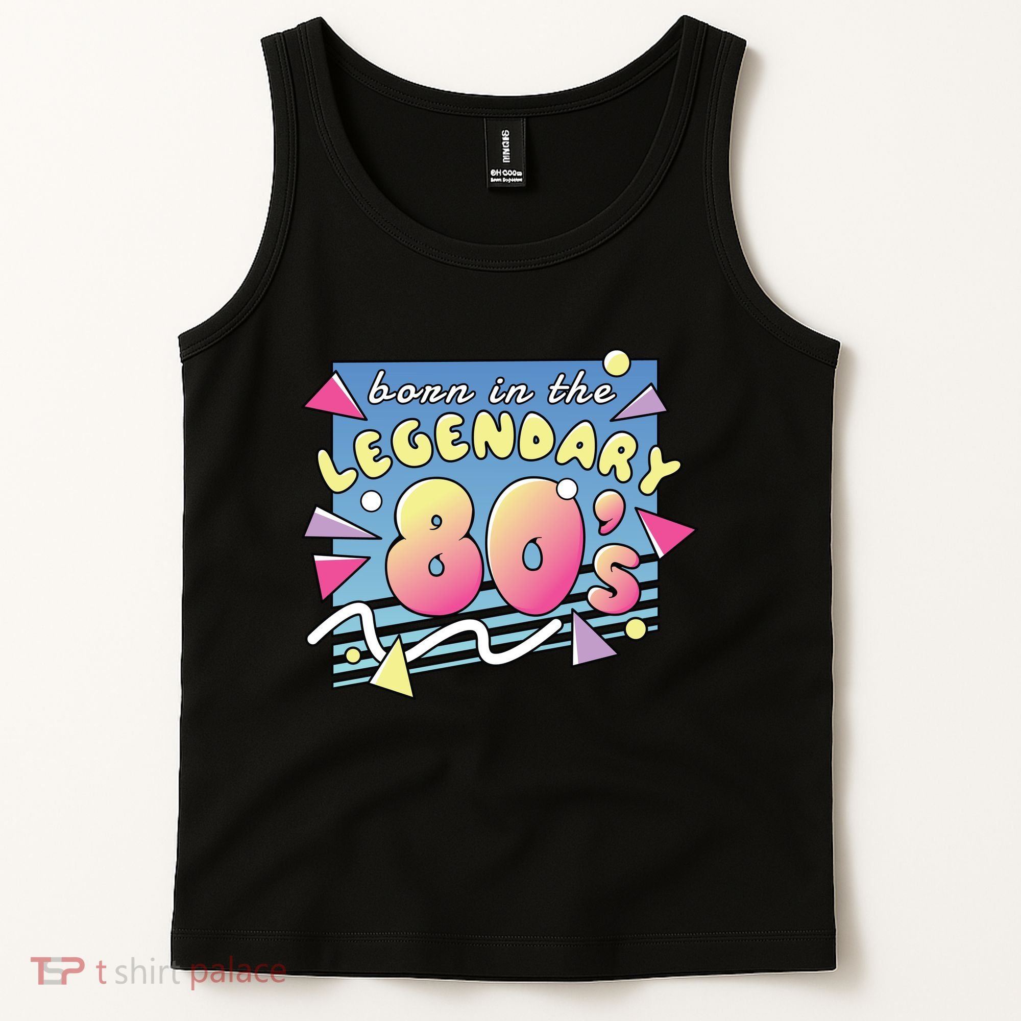 Born In The Legendary 80s Tank Top