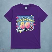 Born In The Legendary 80s T-Shirt thumb 5