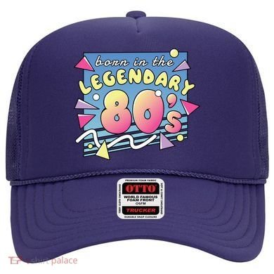 Born In The Legendary 80s Hat