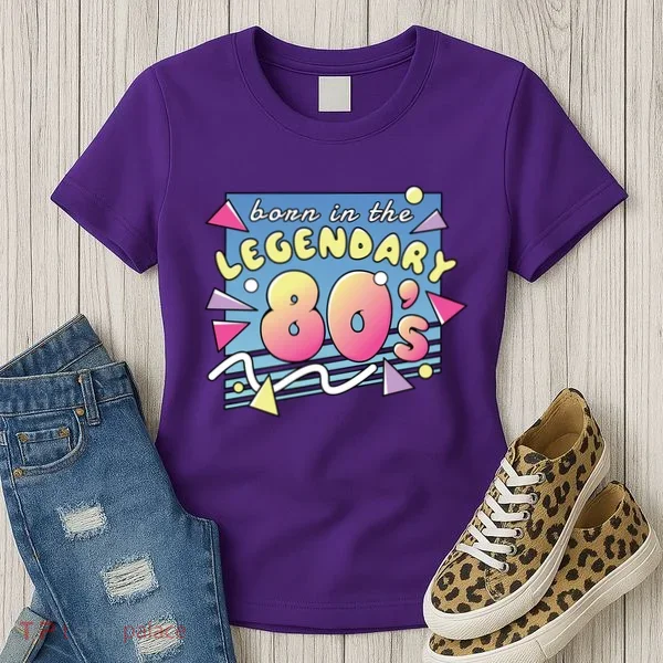 Born In The Legendary 80s Women's T-Shirt