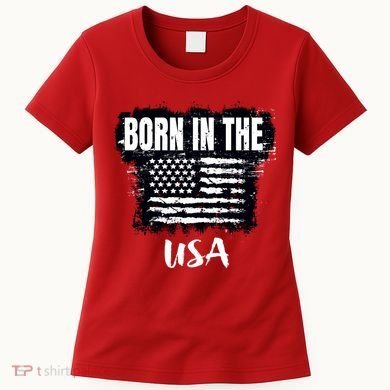 Born In The USA Women's T-Shirt
