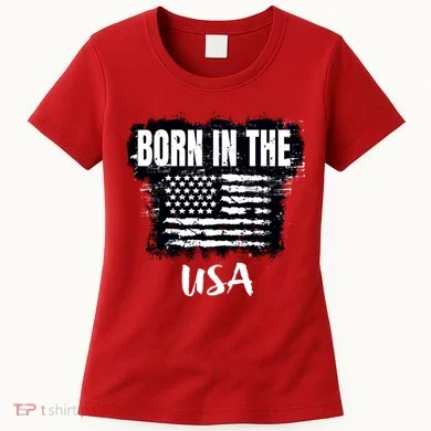 Born In The USA Women's T-Shirt
