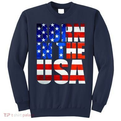 Born In The USA Flag Sweatshirt