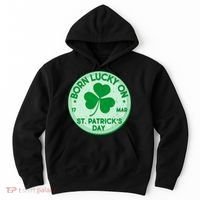 Born Lucky On St. Patrick's Day Hoodie thumb 0