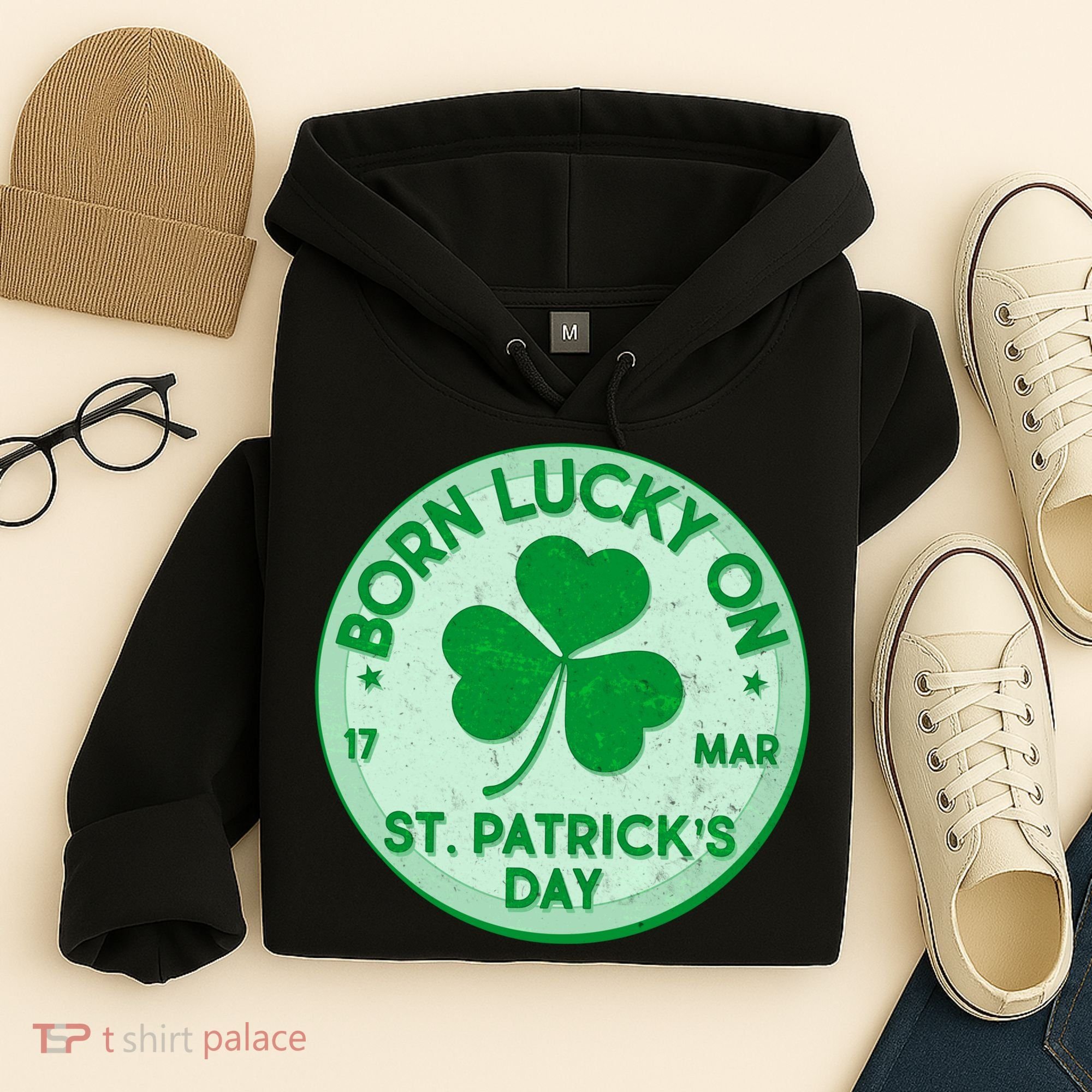Born Lucky On St. Patrick's Day Hoodie