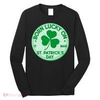 Born Lucky On St. Patrick's Day Long Sleeve Shirt thumb 0