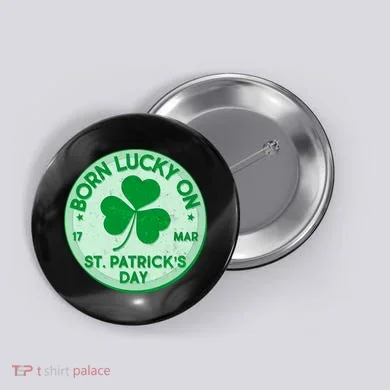 Born Lucky On St. Patrick's Day Button