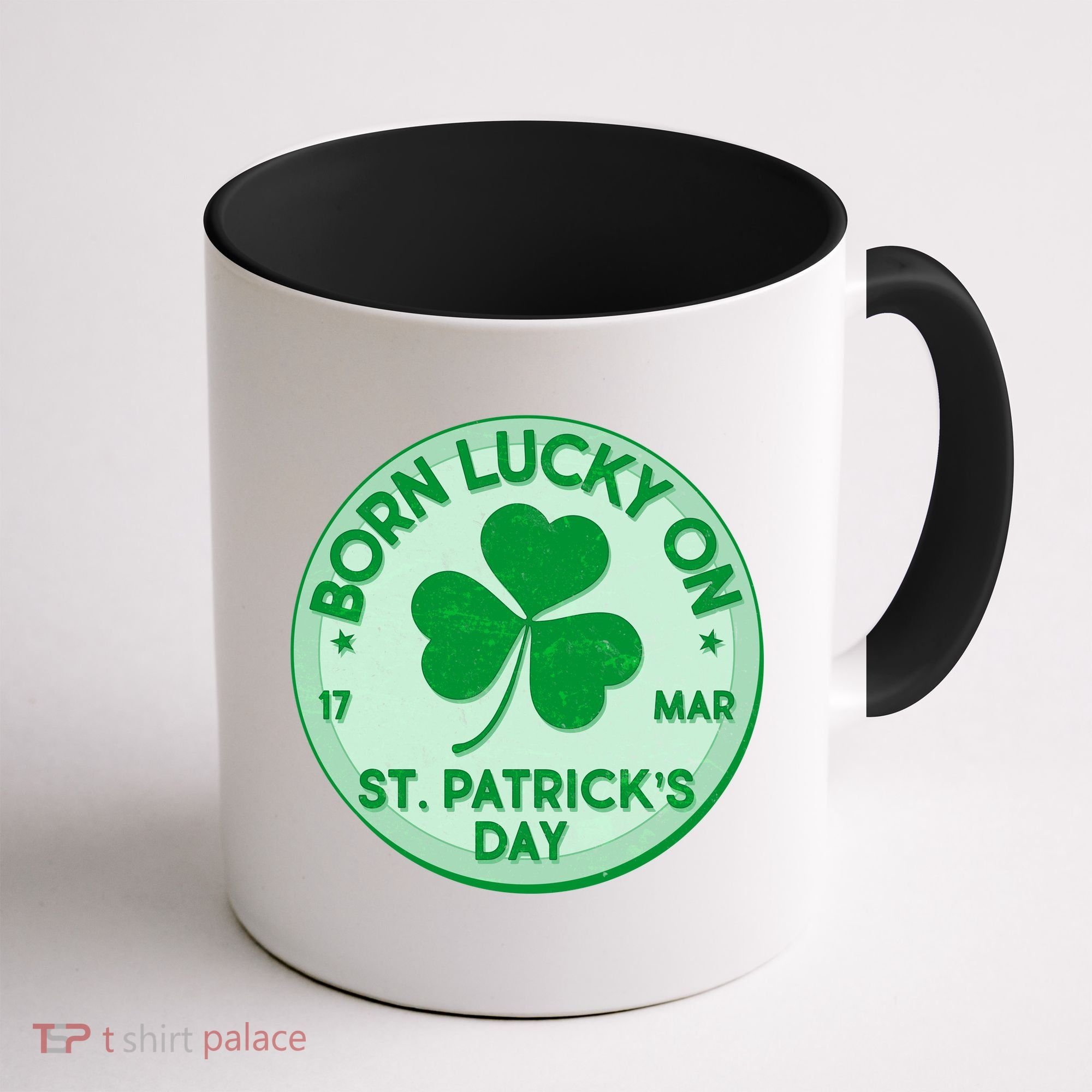 Born Lucky On St. Patrick's Day Coffee Mug