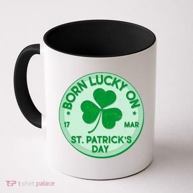 Born Lucky On St. Patrick's Day Coffee Mug
